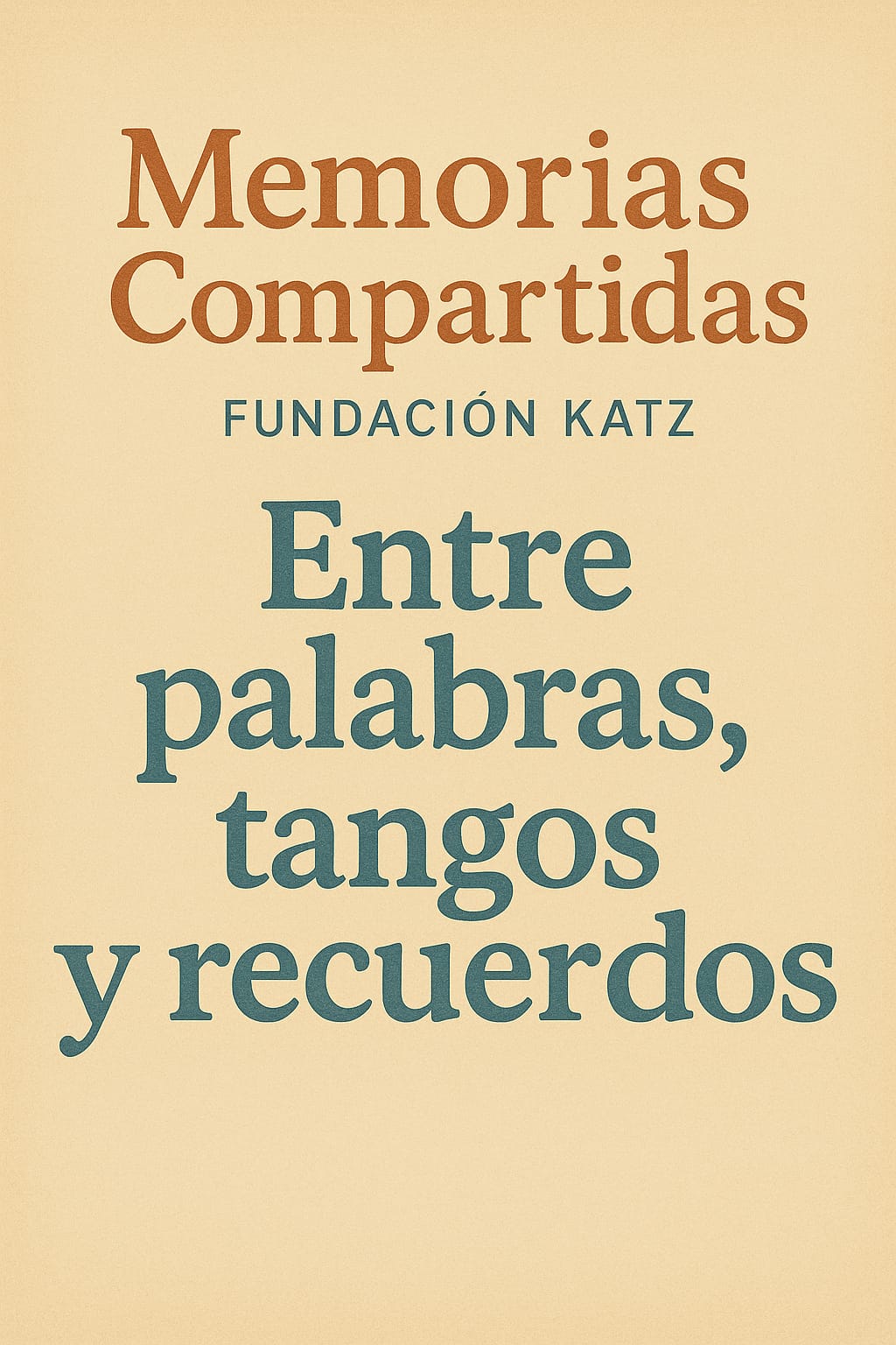 «Entre palabras, tangos y&nbsp;recuerdos»